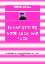 Funny Stories Good Luck Bad Luck