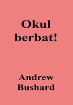 Okul berbat!