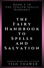 The Fairy Handbook to Spells and Salvation