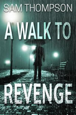 A Walk to Revenge