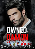 Owned By Damon: A Dark Mafia Romance