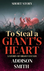 To Steal a Giant's Heart