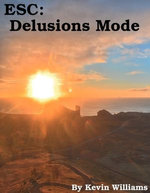 Esc: Delusions Mode