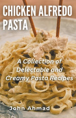 Chicken Alfredo Pasta