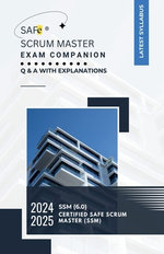 SAFe(R) Scrum Master Exam Companion