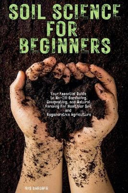 Soil Science for Beginners Soil Science for Beginners