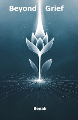 Beyond Grief