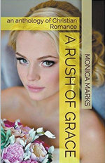 A Rush Of Grace