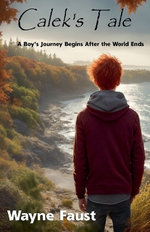 Calek's Tale - Book One - "Refuge"