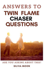 Answers To Twin Flame Chaser Questions