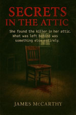 Secrets in the Attic
