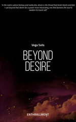 Enthrallment: Beyond Desire