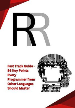 R Fast Track Guide - 86 Key Points Every Programmer from Other Languages Should Master R Fast Track Guide - 86 Key Points Every Programmer from Other Languages Should Master