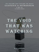 The Void That Was Watching