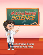 Mischa Learns Science
