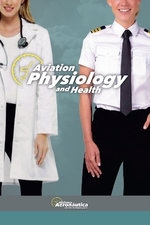 Aviation Physiology and Health Aviation Physiology and Health