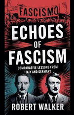 Echoes of Fascism