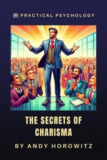 The Secrets of Charisma