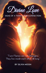 Divine Love: Twin Flame Signs and Facts