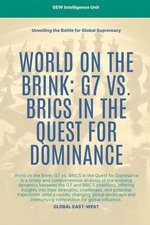 World On The Brink: G7 Vs. BRICS In The Quest For Dominance