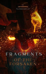 Fragments of the Forsaken