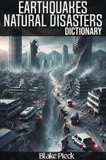Earthquakes Dictionary - Natural Disasters