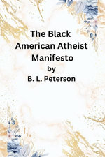 The American Black Atheist Manifesto