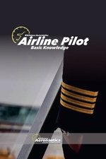 Airline Pilot. Basic Knowledge Airline Pilot. Basic Knowledge