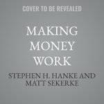 Making Money Work