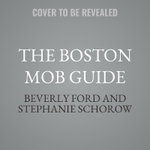 The Boston Mob Guide