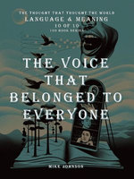 The Voice That Belonged to Everyone