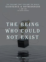 The Being Who Could Not Exist