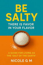 Be Salty: There is Favor in Your Flavor
