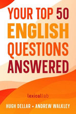Your Top 50 English Questions Answered