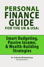 Personal Finance Guide for the UK & USA: Smart Budgeting, Passive Income Ideas, & Wealth-Building Strategies