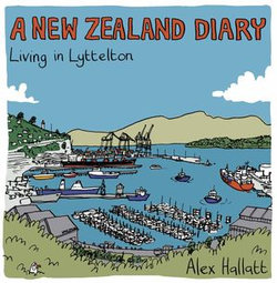 A New Zealand Diary – Living in Lyttelton