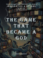 The Game That Became a God