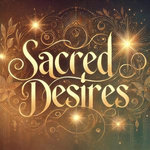 Sacred Desires