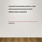 AZ-900: Microsoft Azure Fundamentals Certification - Up-to-Date Guide for 2024 and Beyond:Exam Overview, Key Concepts, Preparation Strategies, and Career Benefits