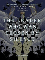 The Leader Who Was Chosen by Silence