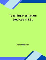 Teaching Hesitation Devices in ESL