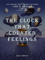 The Clock That Counted Feelings
