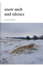 Snow Melt and Silence