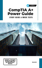 CompTIA A+ Power Guide : Study Guide & Mock Tests