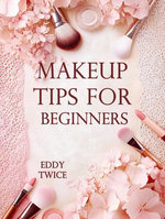 Makeup Tips for Beginners