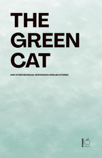 The Green Cat And Other Bilingual Norwegian-English Stories