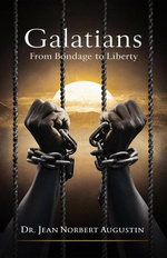 Galatians - From Bondage to Liberty