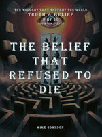 The Belief That Refused to Die