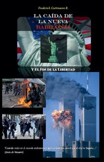 La Caida de la Nueva Babilonia, y el fin de la Libertad