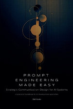 Prompt Engineering Made Easy